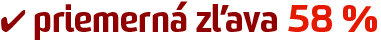 priemerná zľava 58 %